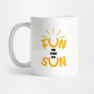 FUN IN THE SUN Mug